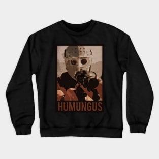 Humungus Crewneck Sweatshirt